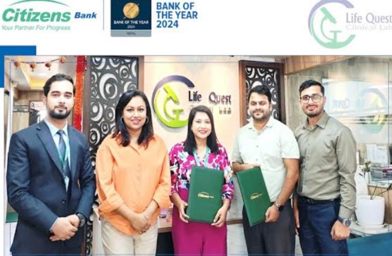सिटिजन्स बैंकका ग्राहकलाई लाईफ क्युइस्ट क्लिनिक ल्याबमा विशेष छुट
