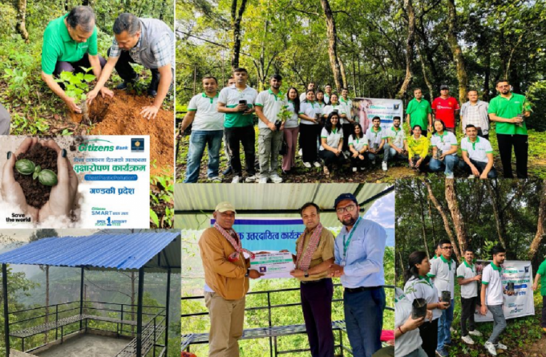 सिटिजन्स बैंकद्वारा जामुनाखर्कमा यात्रु प्रतिक्षालय निर्माण, पोखरामा बृहत बृक्षारोपण