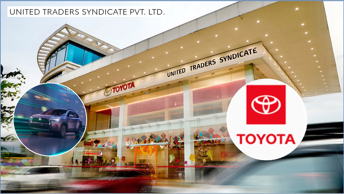 नेपाली बजारमा टोयोटा ब्रान्डको राज, ६ महिनामा युनाइटेड ट्रेडर्सको व्यापार साढे ३ अर्ब